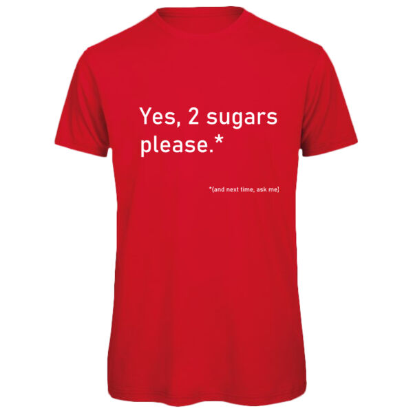 2 Sugars Please - Regular Organic Cotton T-Shirt Thumbnail