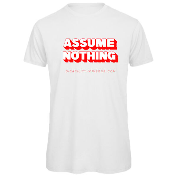 ASSUME NOTHING - red print disability pride t-shirt Thumbnail